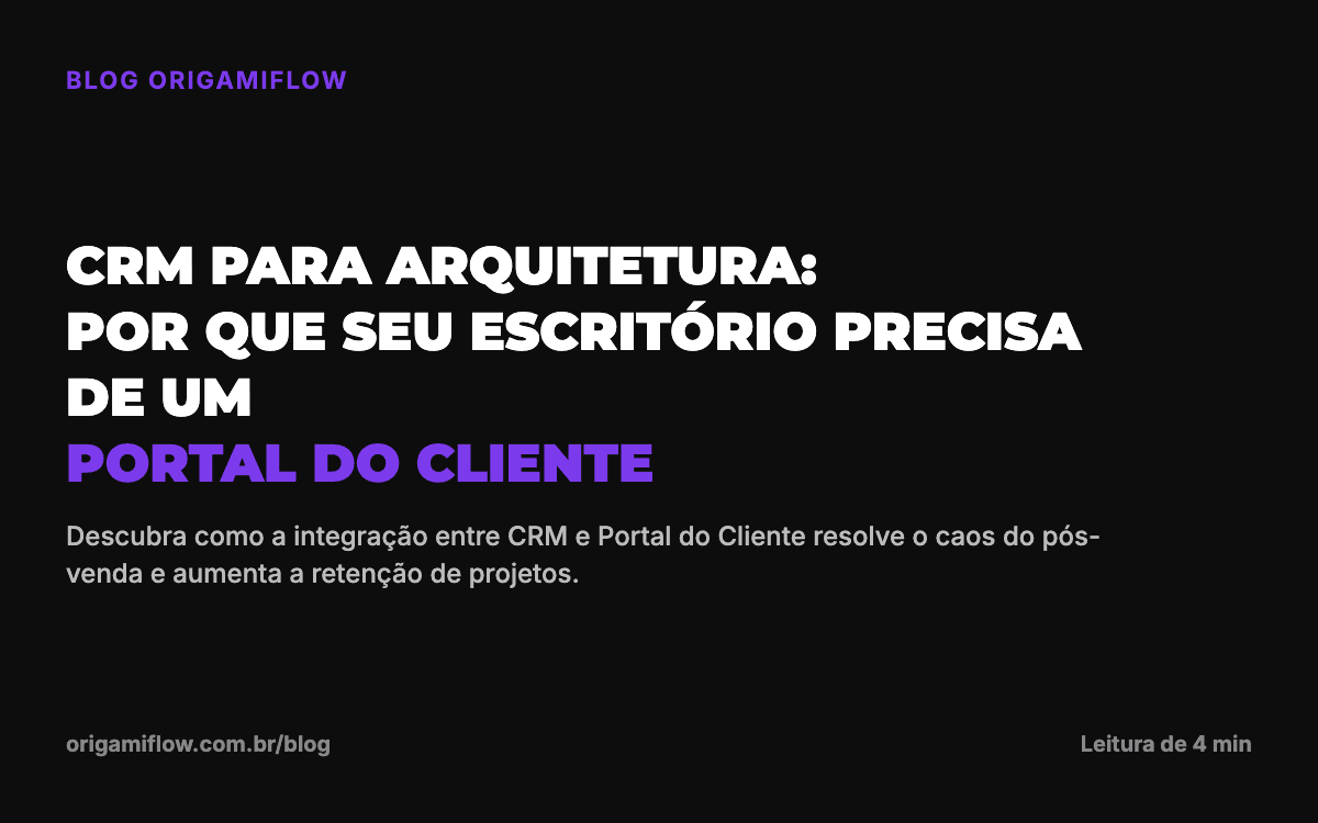 CRM para Arquitetura: Por que seu Escritório Precisa de um