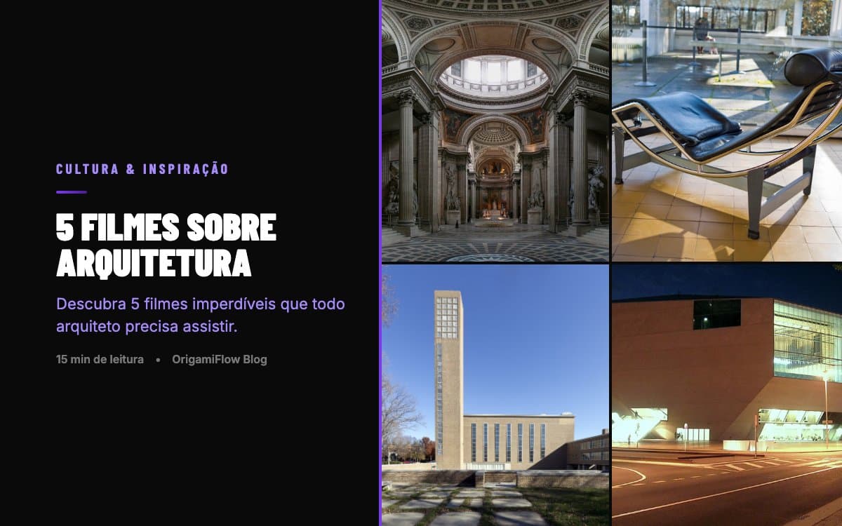 5 Filmes sobre Arquitetura que Você Deve Assistir