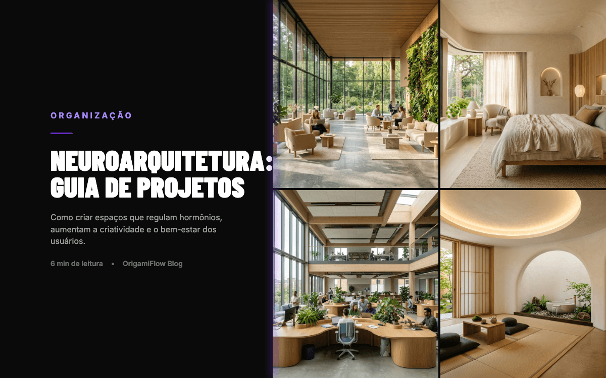 Guia Completo de Neuroarquitetura para Projetos